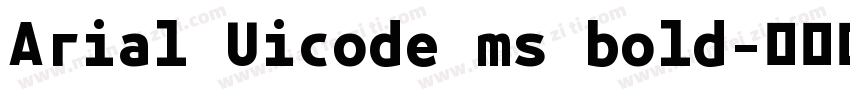 Arial Uicode ms bold字体转换